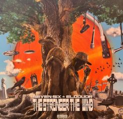 Seven Six & Eloquor - The Stronger The Wind