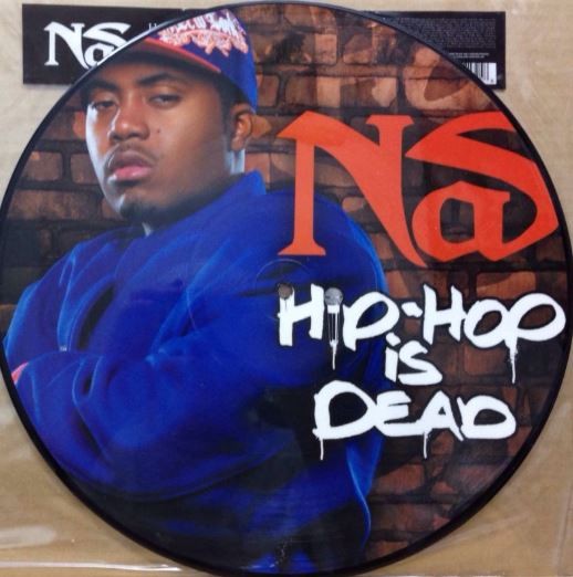 Nas - Hip Hop Is Dead Picture Disc