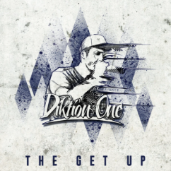 Diktion One & DJ Relik - The Get Up