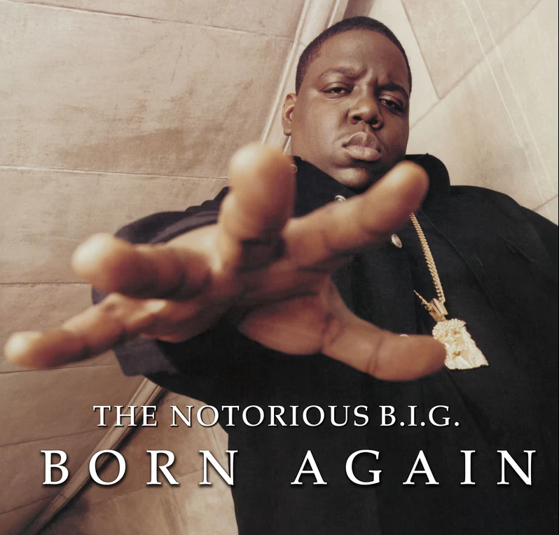 The Notorious B.I.G - Born Again