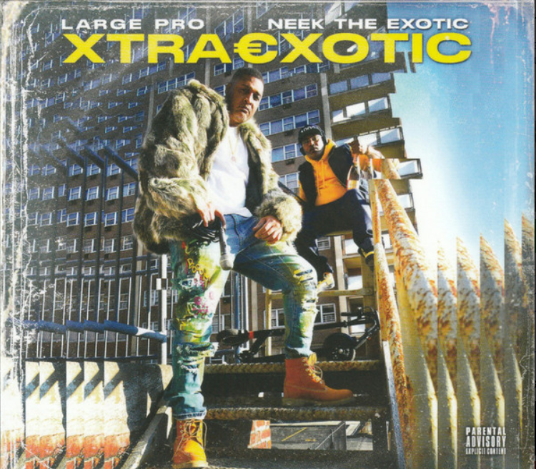 Large Pro & Neek The Exotic - Xtra Exotic